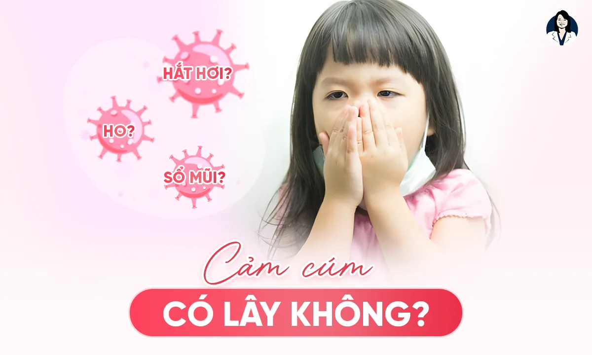 Cảm Cúm Có Lây Không? Bí Mật Phòng Tránh, Bảo Vệ Bản Thân Và Gia Đình