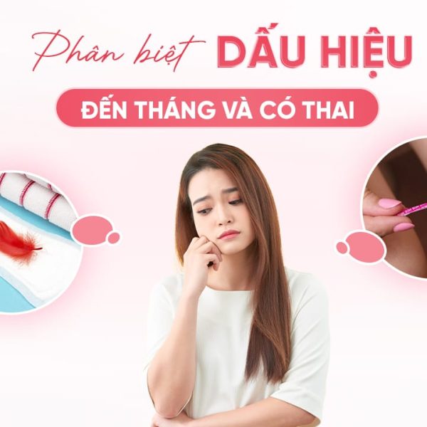 Phân Biệt Dấu Hiệu Sắp Đến Tháng Và Có Thai
